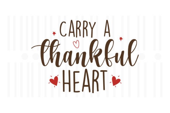 Carry a Thankful Heart: A Versatile Thanksgiving SVG