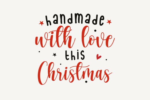 Handmade with Love This Christmas SVG: A Perfect Graphics Asset for Crafts
