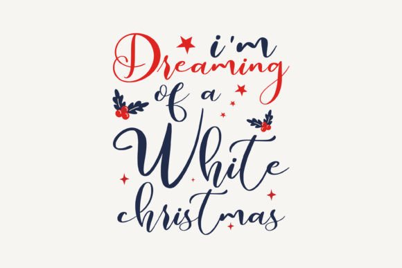 I'm Dreaming of a White Christmas Embroidery Design