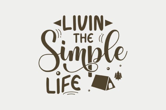 Livin the Simple Life: A Versatile Camping SVG for Graphics and Crafts