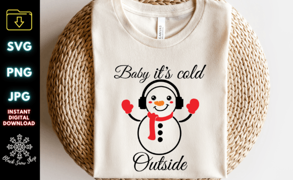Review: Baby It's Cold Outside Snowman Svg