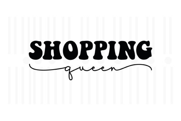 Shopping Queen, Black Friday SVG: A Crafty Graphics Must-Have