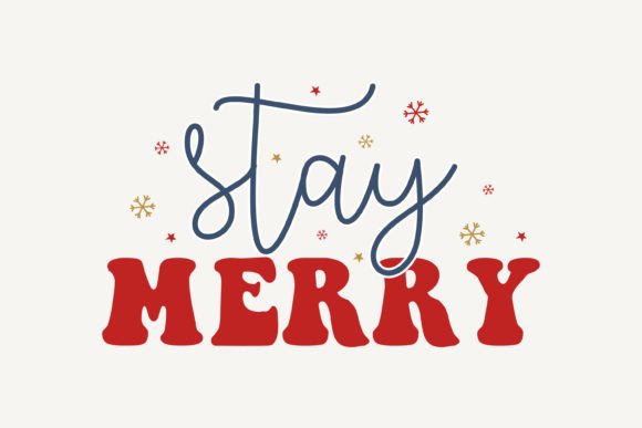 Stay Merry,Christmas SVG: A Festive Graphics Asset for Crafts